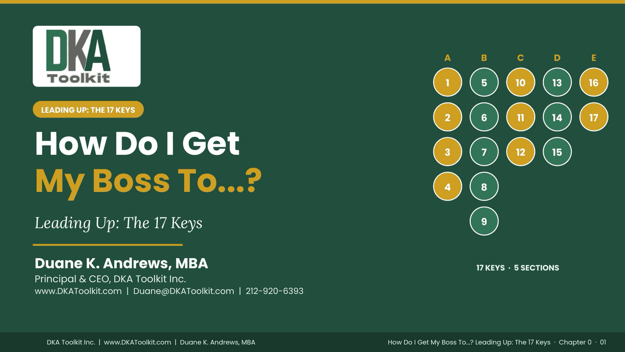 How Do I Get My Boss To...? Leading Up: The 17 Keys